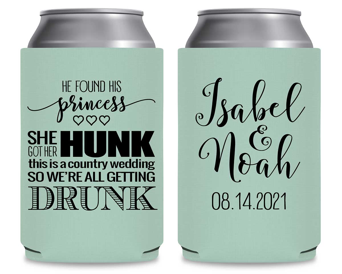 He Found His Princess She Got Her Hunk 1A Foldable Can Koozies Wedding Gifts for Guests