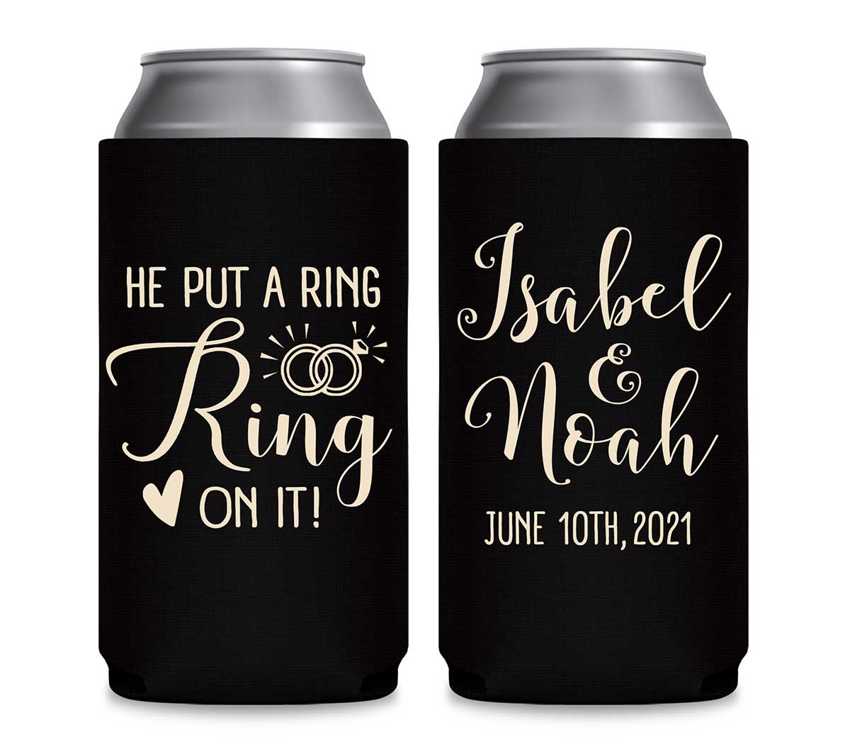 He Put A Ring On It 1A Foldable 12 oz Slim Can Koozies Wedding Gifts for Guests