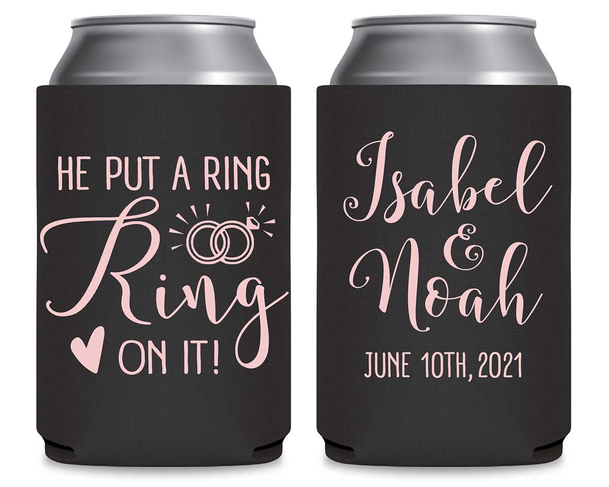 He Put A Ring On It 1A Foldable Can Koozies Wedding Gifts for Guests