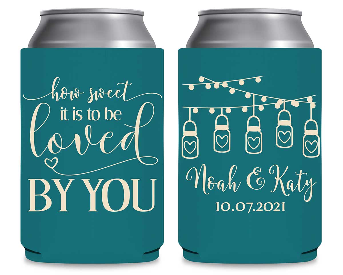 How Sweet Is It To Be Love By You 1A Foldable Can Koozies Wedding Gifts for Guests
