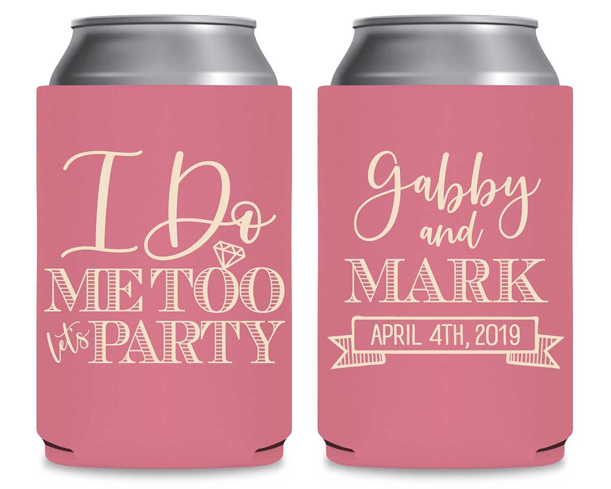 I Do Me Too Let's Party 1A Foldable Can Koozies Wedding Gifts for Guests