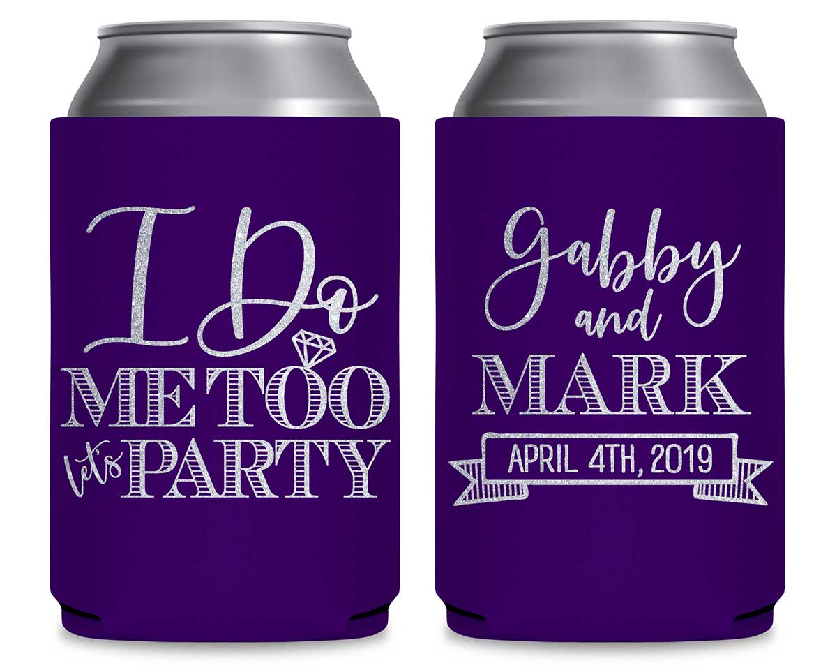 I Do Me Too Let's Party 1A Foldable Can Koozies Wedding Gifts for Guests