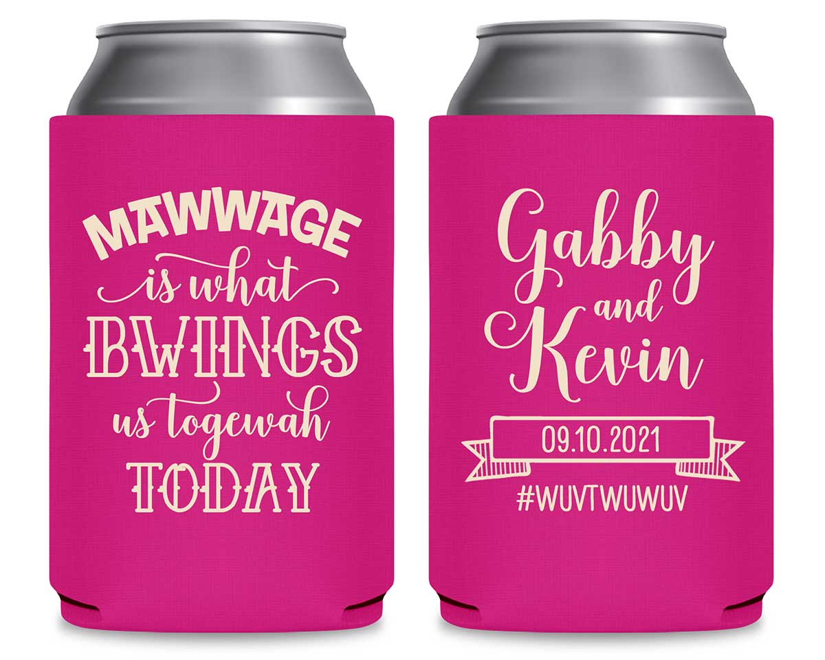 Mawwage Is What Bwings Us Togewah Today 1A Foldable Can Koozies Wedding Gifts for Guests