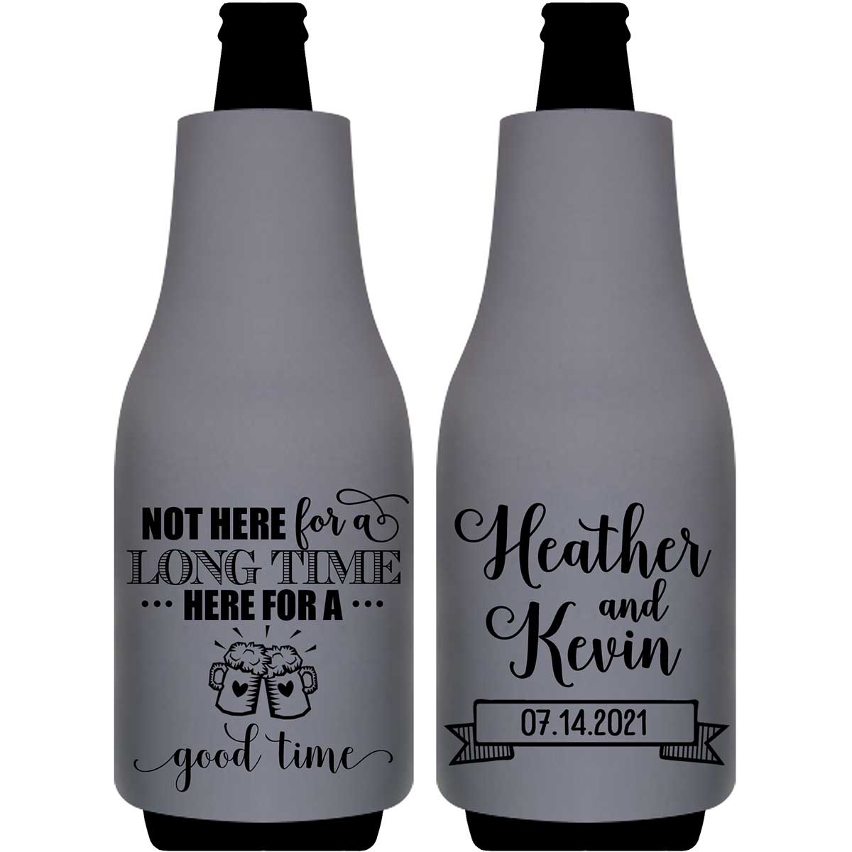 Not Here For A Long Time 1A Foldable Bottle Sleeve Koozies Wedding Gifts for Guests