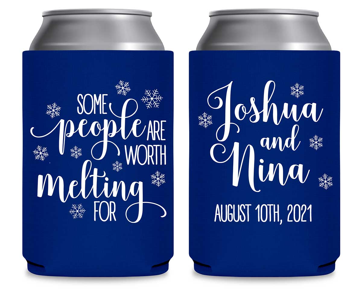 Some People Are Worth Melting For 1A Foldable Can Koozies Wedding Gifts for Guests