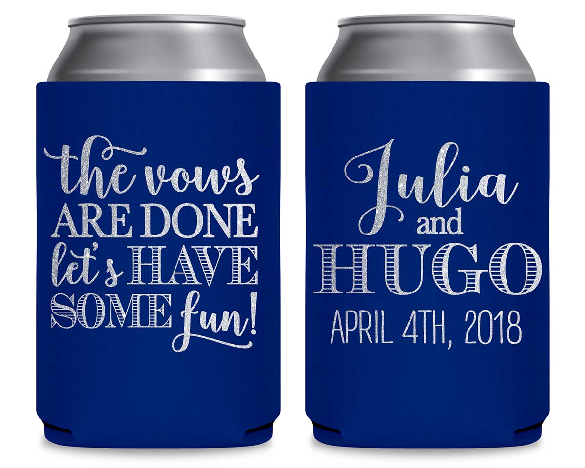 The Vows Are Done Let's Have Some Fun 2A Foldable Can Koozies Wedding Gifts for Guests