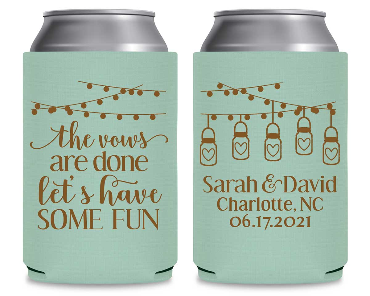 The Vows Are Done Let's Have Some Fun 3A Foldable Can Koozies Wedding Gifts for Guests
