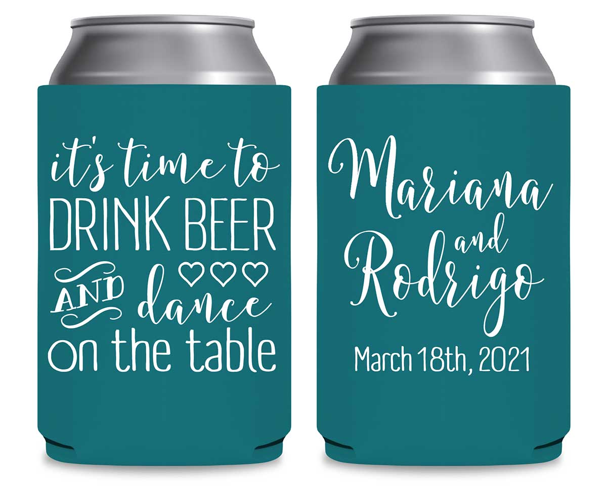 Time To Drink Beer & Dance On The Table 1A Foldable Can Koozies Wedding Gifts for Guests