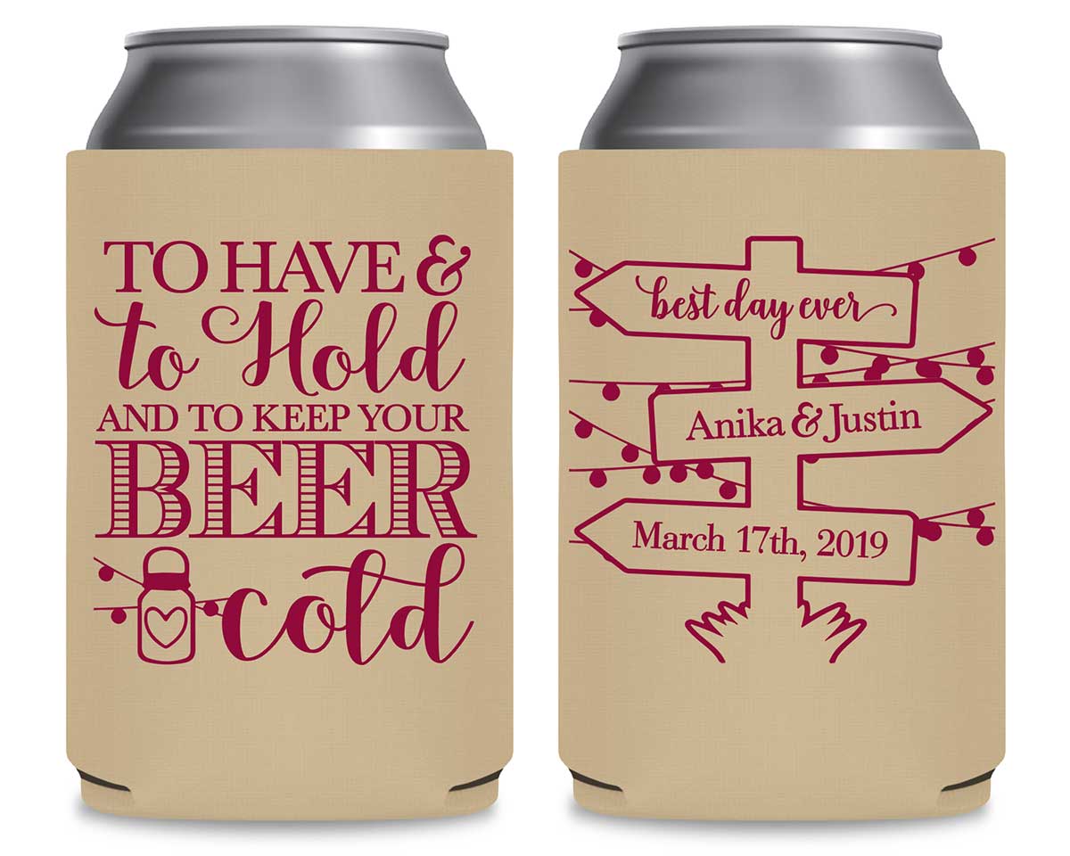 To Have & To Hold Keep Your Beer Cold 1D Foldable Can Koozies Wedding Gifts for Guests