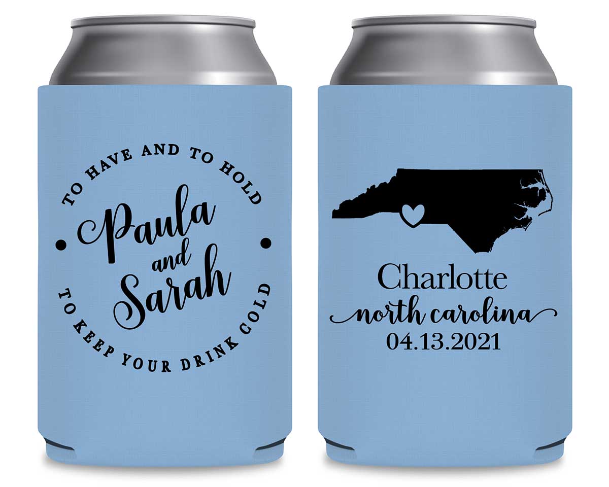 To Have & To Hold Keep Your Drink Cold 3B Foldable Can Koozies Wedding Gifts for Guests