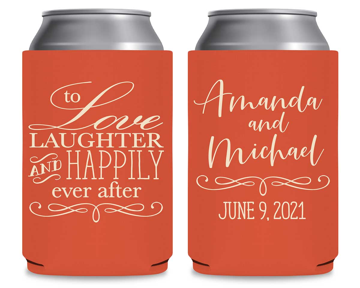 To Love Laughter & Happily Ever After 2A Foldable Can Koozies Wedding Gifts for Guests