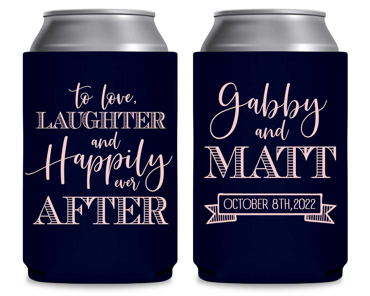 To Love Laughter & Happily Ever After 3A Foldable Can Koozies Wedding Gifts for Guests