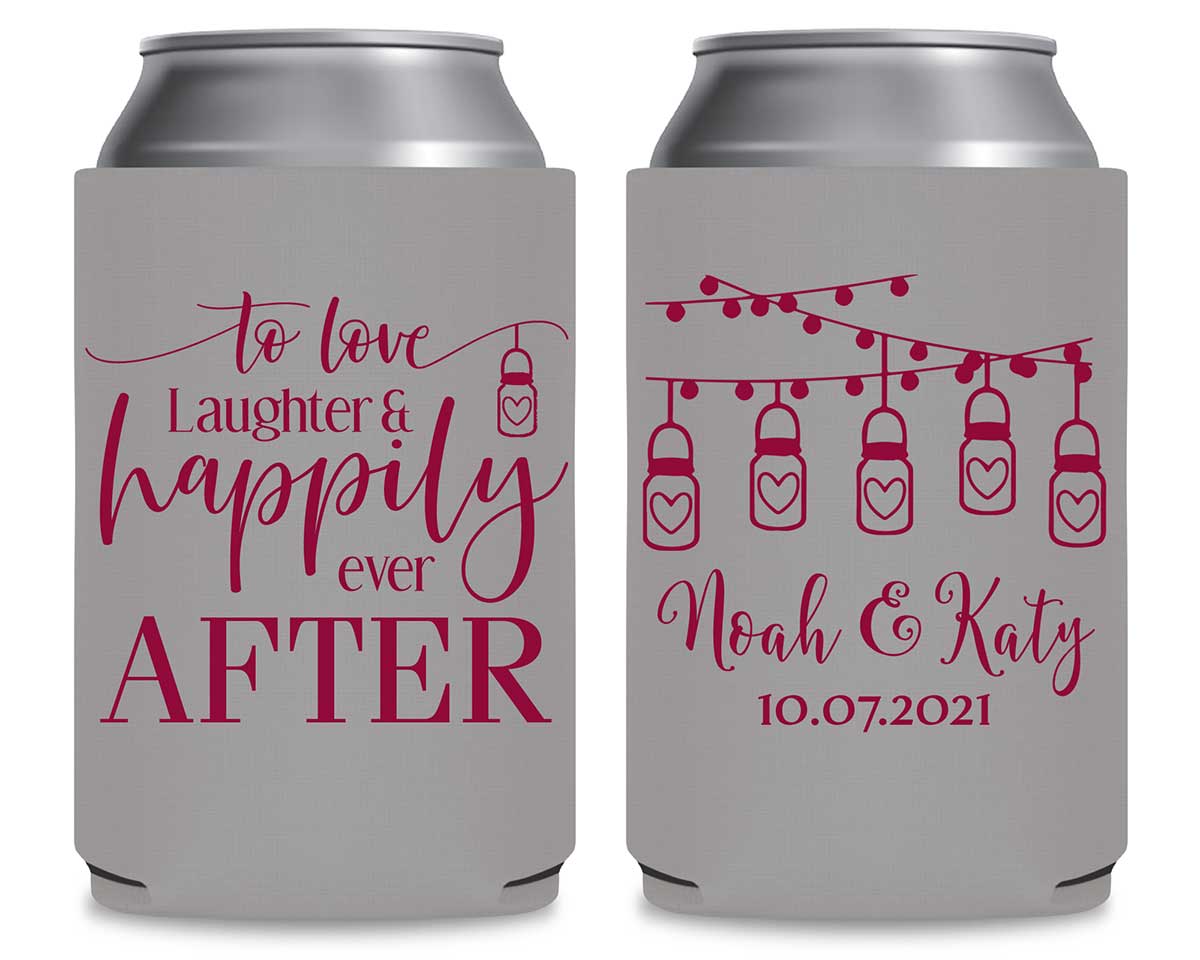 To Love Laughter & Happily Ever After 4A Foldable Can Koozies Wedding Gifts for Guests