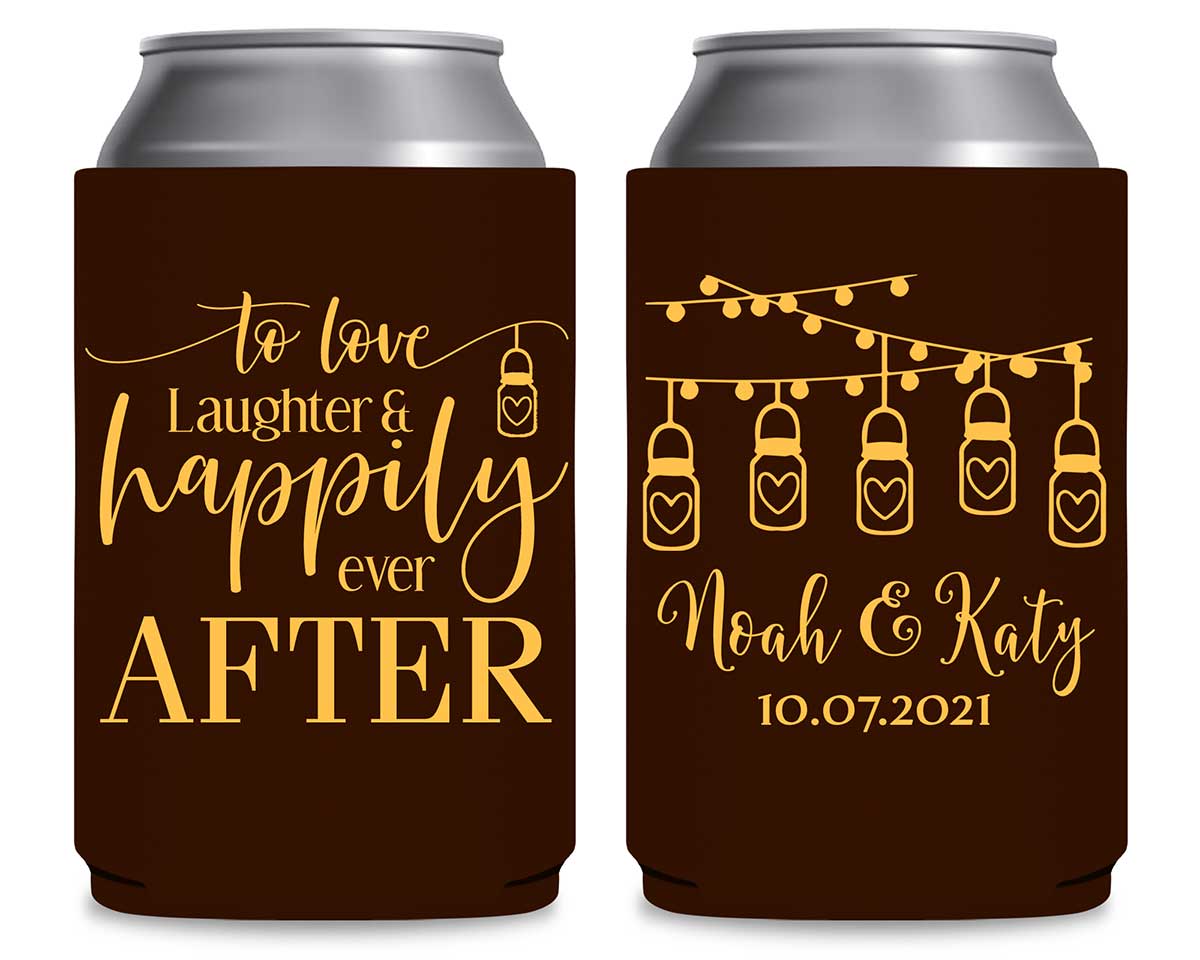 To Love Laughter & Happily Ever After 4A Foldable Can Koozies Wedding Gifts for Guests