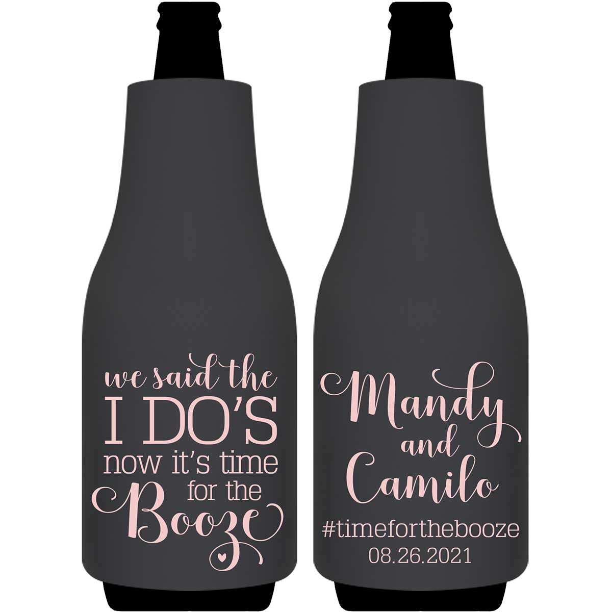 We Said The I Do's Now It's Time For The Booze 2A Foldable Bottle Sleeve Koozies Wedding Gifts for Guests