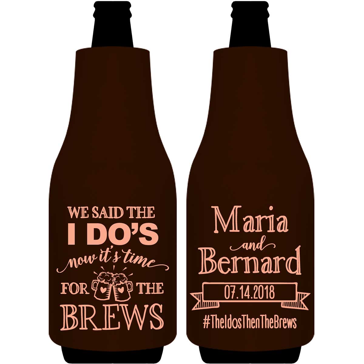 We Said The I Do's Now It's Time For The Brews 1B Foldable Bottle Sleeve Koozies Wedding Gifts for Guests