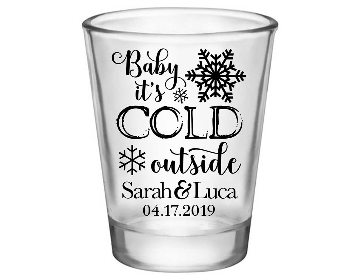 Baby It's Cold Outside 1A Standard 1.75oz Clear Shot Glasses Winter Wedding Gifts for Guests