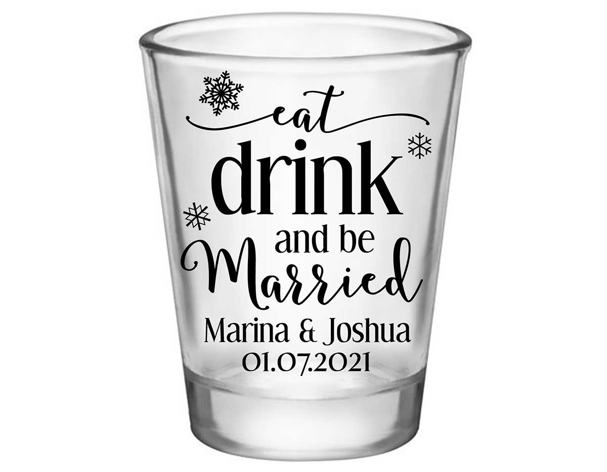 Eat Drink And Be Married 3B Standard 1.75oz Clear Shot Glasses Winter Wedding Gifts for Guests