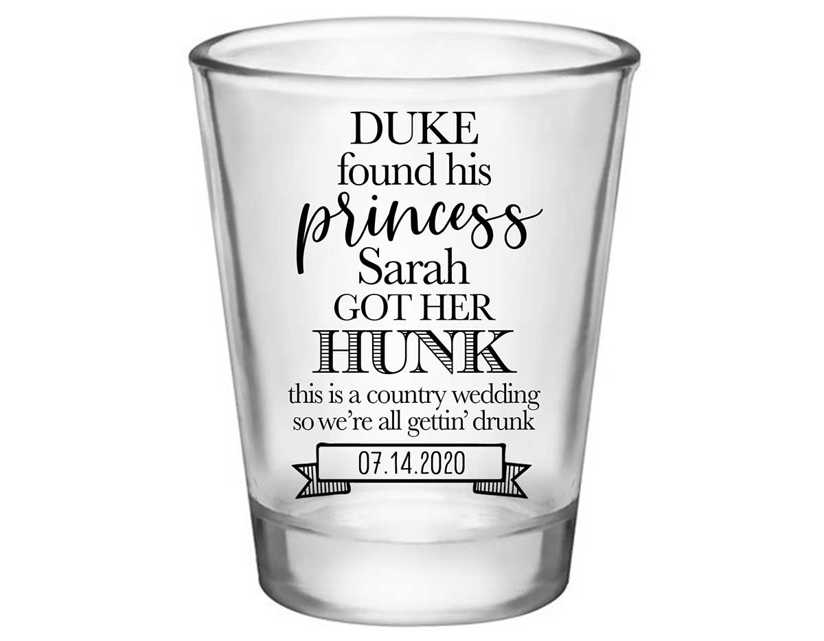 He Found His Princess She Got Her Hunk 2A Standard 1.75oz Clear Shot Glasses Country Wedding Gifts for Guests