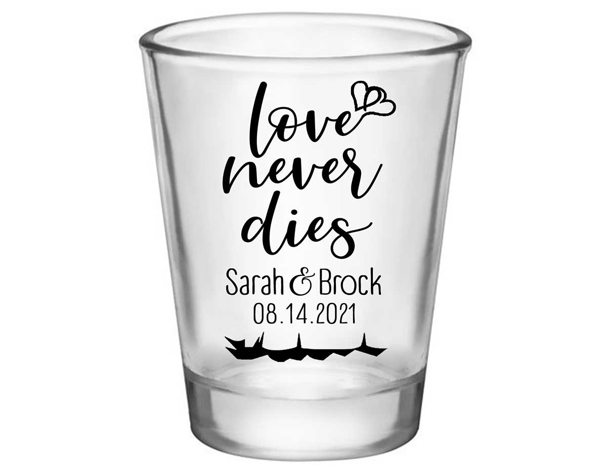 Love Never Dies 1A Standard 1.75oz Clear Shot Glasses Halloween Wedding Gifts for Guests