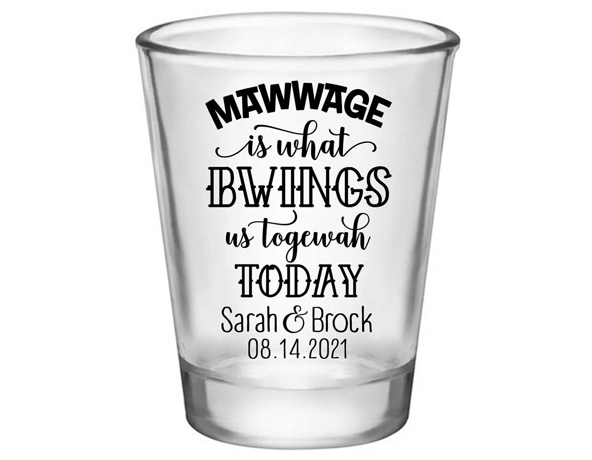 Mawwage Is What Bwings Us Togewah Today 1A Standard 1.75oz Clear Shot Glasses Princess Bride Wedding Gifts for Guests