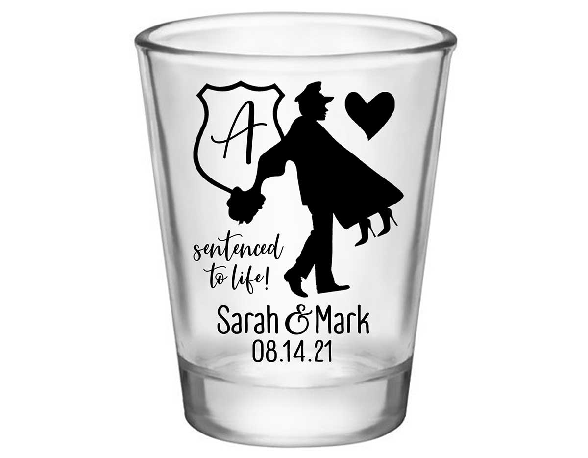 Sentenced To Life 1C Policeman Wedding Standard 1.75oz Clear Shot Glasses Cop Wedding Gifts for Guests