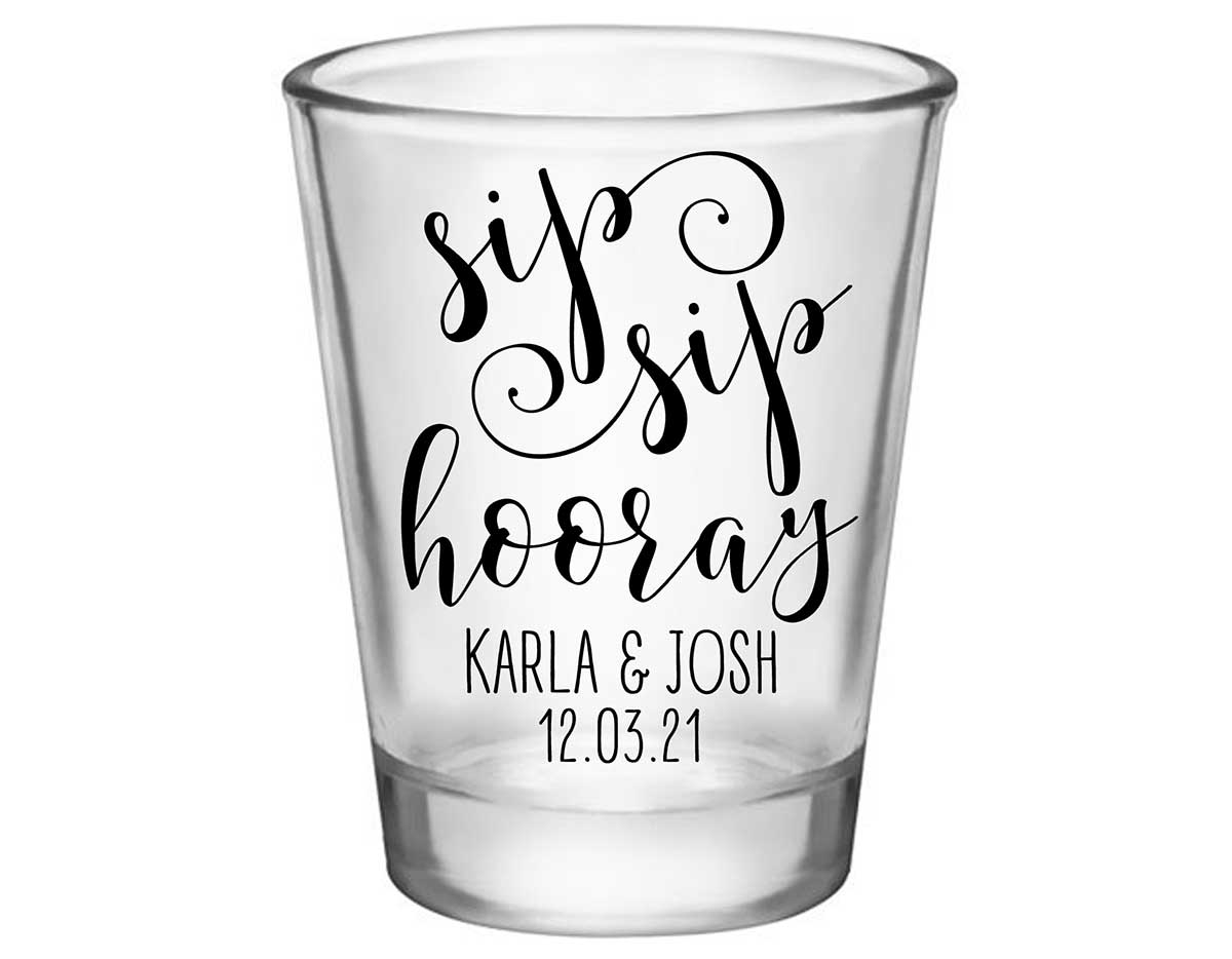 Sip Sip Hooray 1A Standard 1.75oz Clear Shot Glasses Personalized Wedding Gifts for Guests