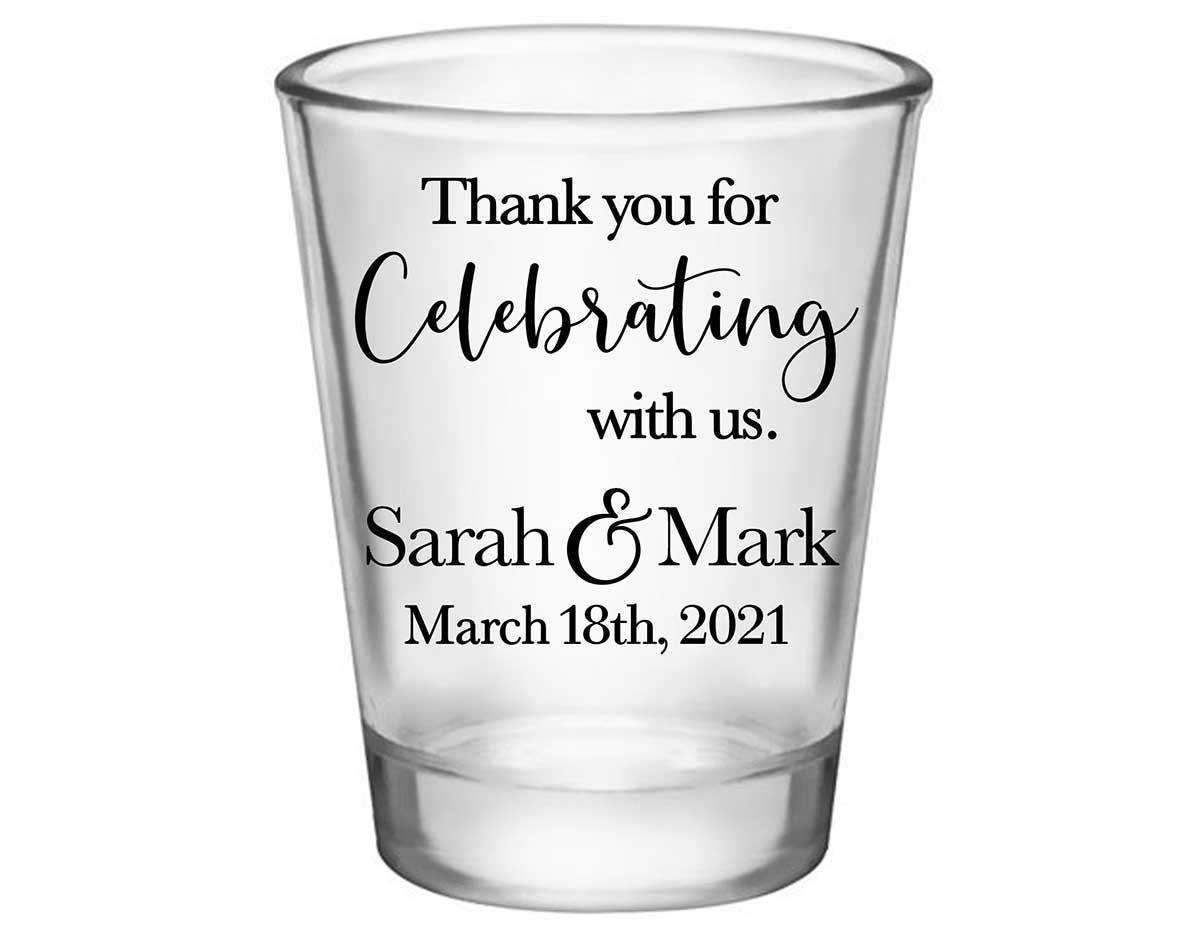 Thank You For Celebrating With Us 1A Standard 1.75oz Clear Shot Glasses Thank You Wedding Gifts for Guests