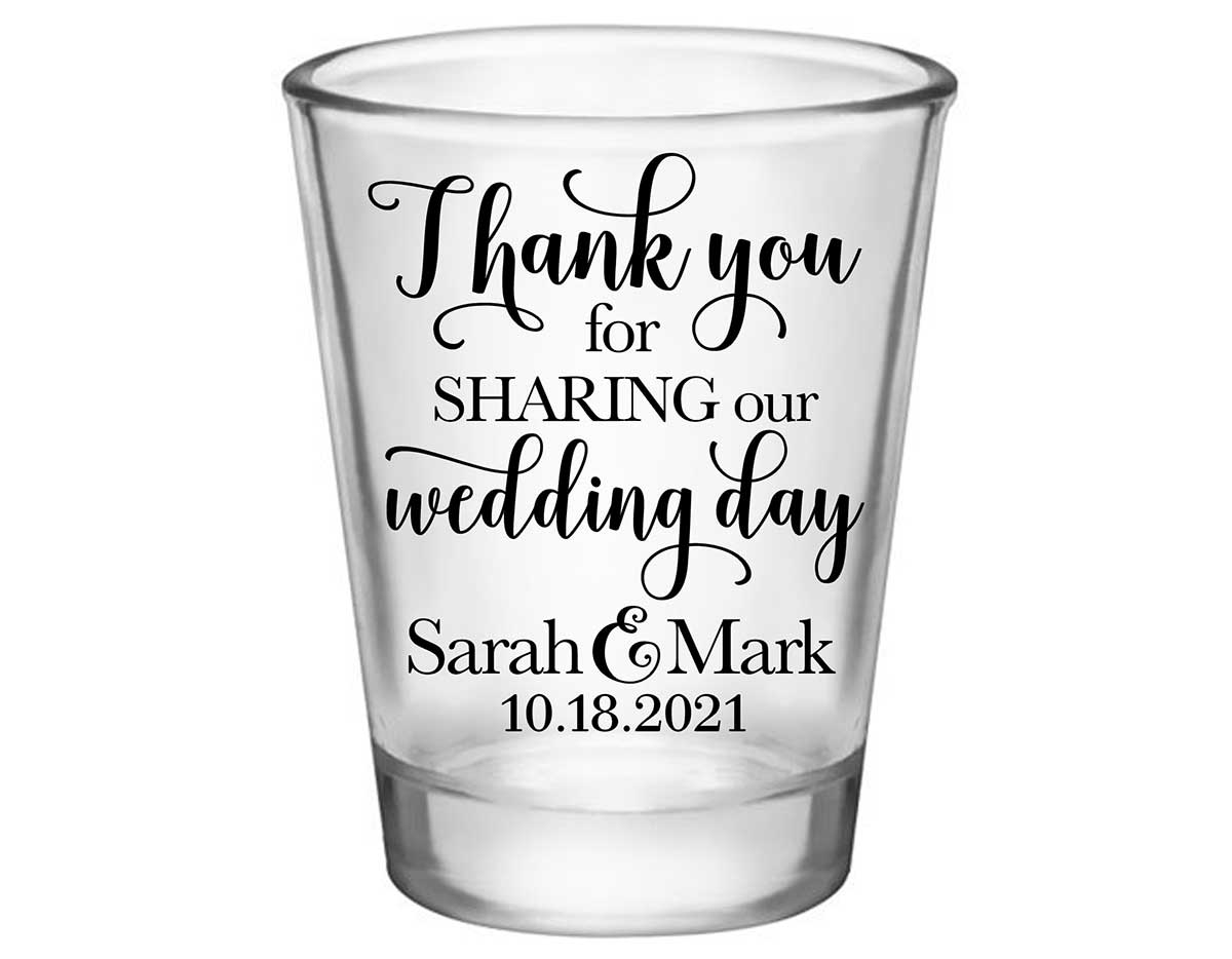 Thank You For Sharing Our Wedding Day 1A Standard 1.75oz Clear Shot Glasses Thank You Wedding Gifts for Guests