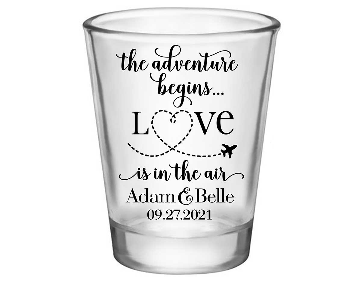 The Adventure Begins 1A Love Is In The Air Standard 1.75oz Clear Shot Glasses Destination Wedding Gifts for Guests