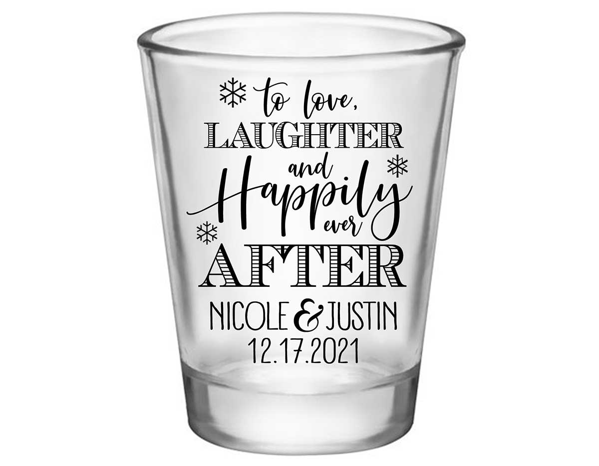 To Love Laughter & Happily Ever After 3B Standard 1.75oz Clear Shot Glasses Winter Wedding Gifts for Guests