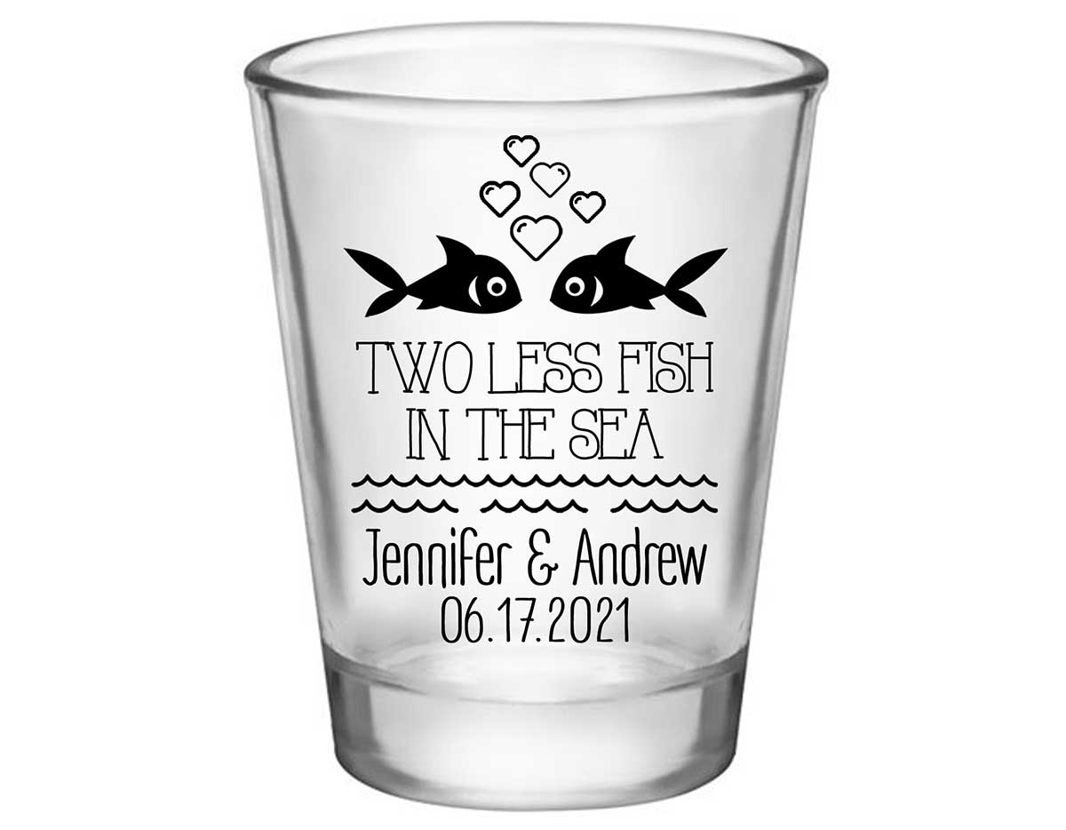 Two Less Fish In The Fish 2A Standard 1.75oz Clear Shot Glasses Nautical Wedding Gifts for Guests
