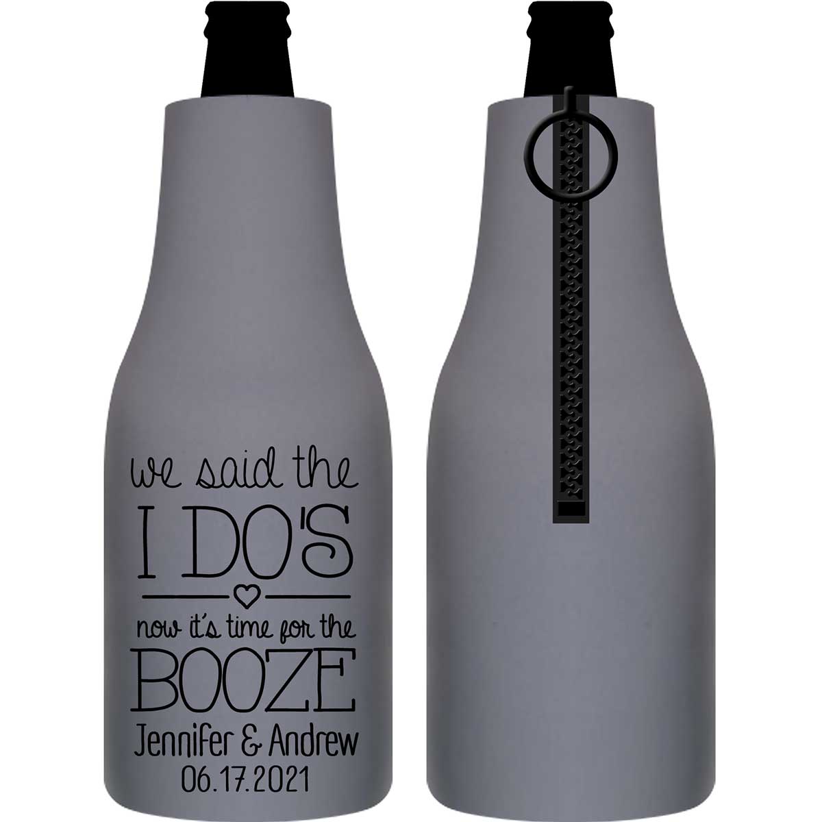 We Said The I Do's Now It's Time For The Booze 1A Foldable Zippered Bottle Koozies Wedding Gifts for Guests