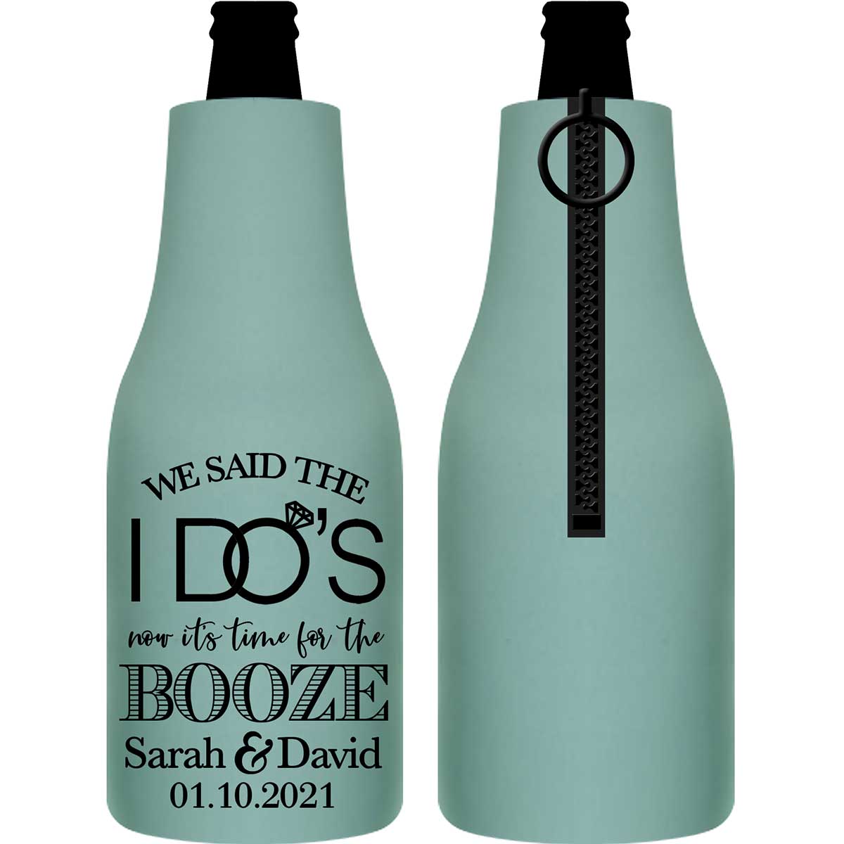 We Said The I Do's Now It's Time For The Booze 3A Foldable Zippered Bottle Koozies Wedding Gifts for Guests