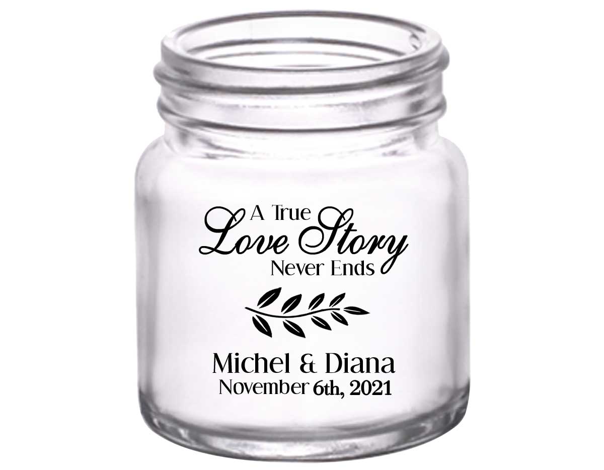 A True Love Story Never Ends 1A 2oz Mini Mason Shot Glasses Romantic Wedding Gifts for Guests