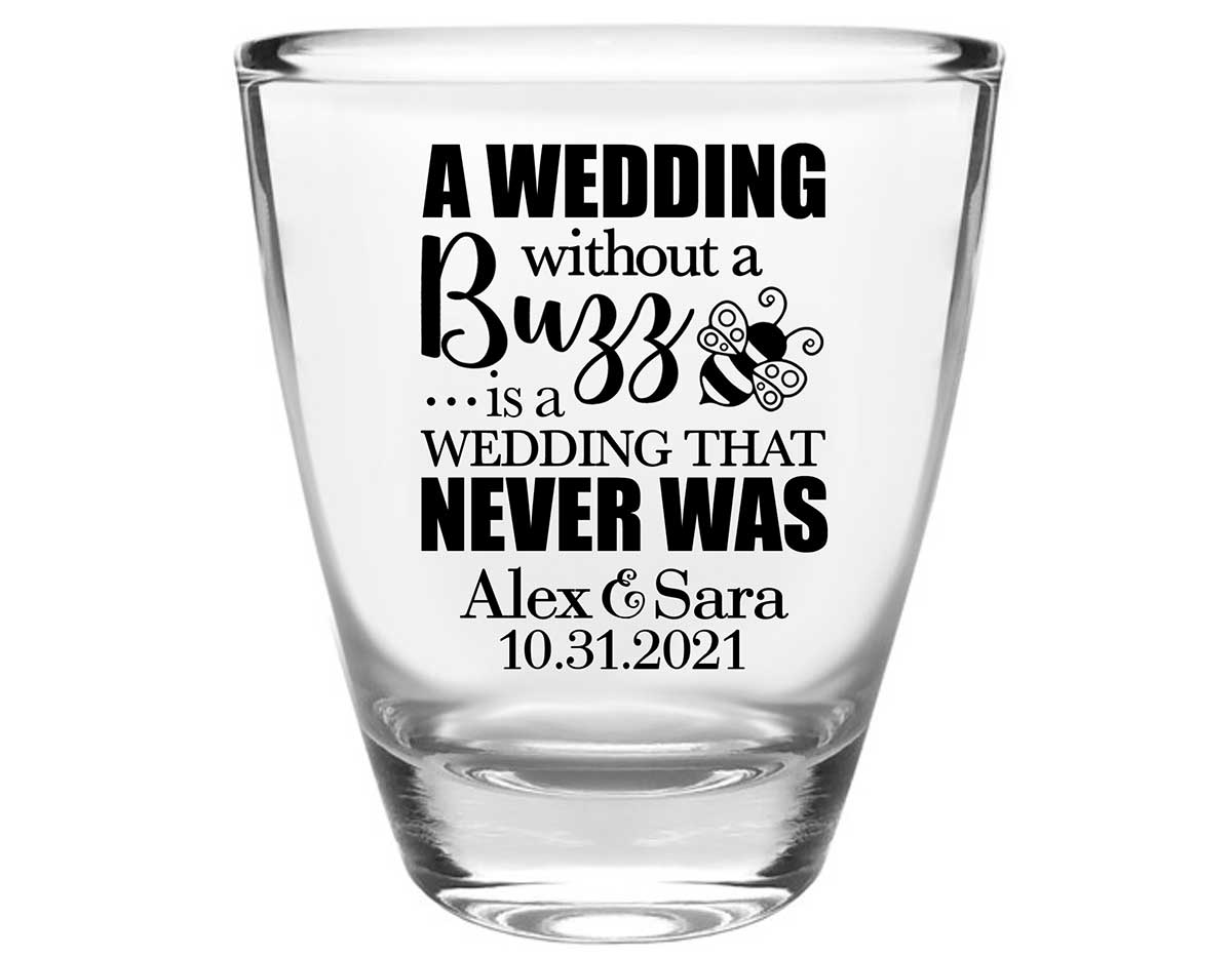 A Wedding Without A Buzz 1A Clear 1oz Round Barrel Shot Glasses Cute Wedding Gifts for Guests