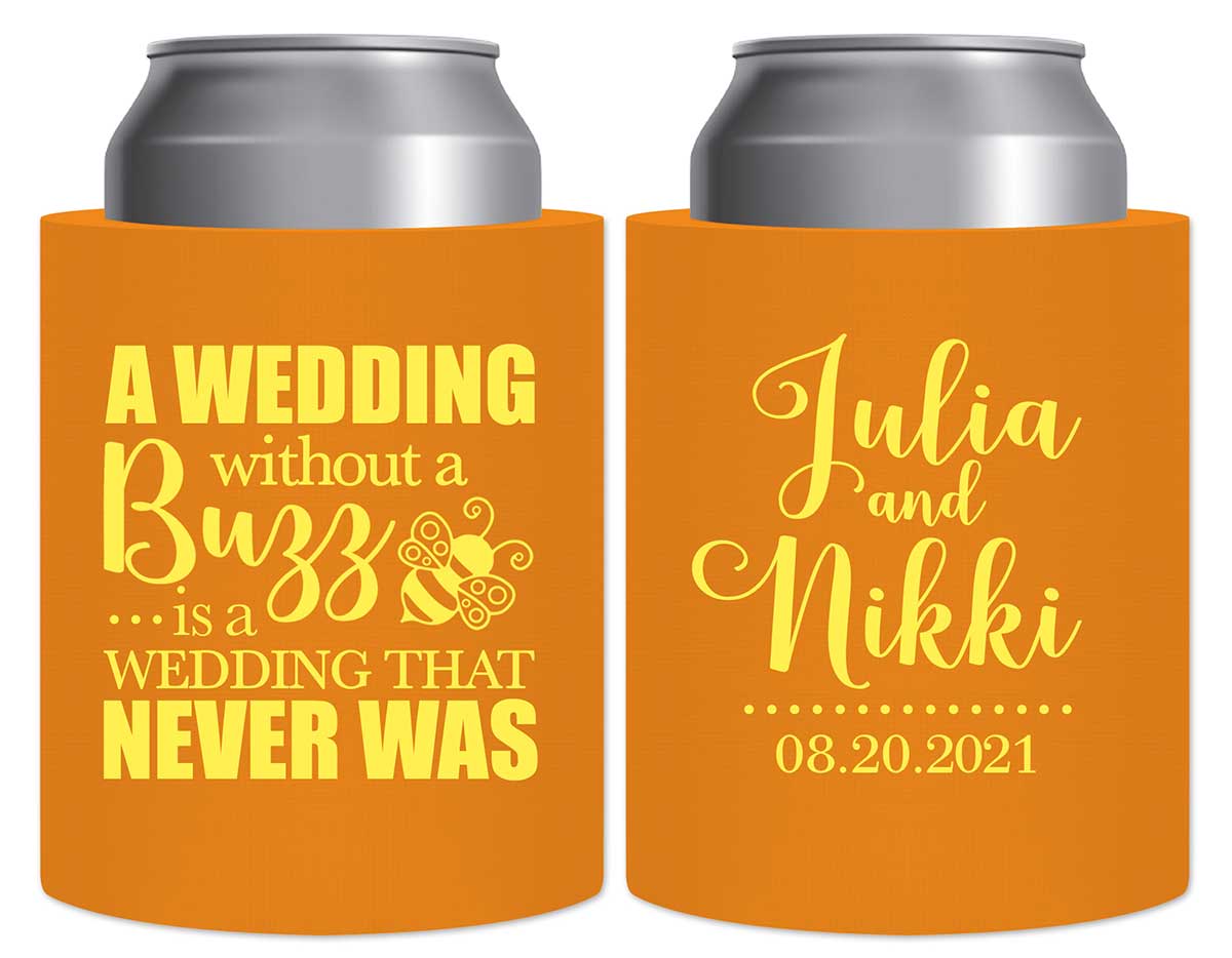A Wedding Without A Buzz 1A Thick Foam Can Koozies Cute Wedding Gifts for Guests