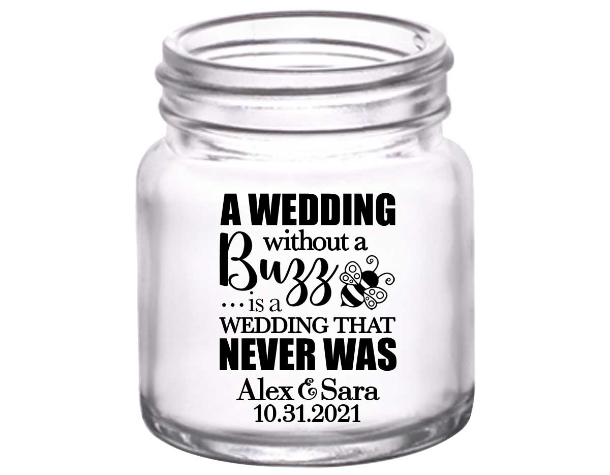 A Wedding Without A Buzz 1A 2oz Mini Mason Shot Glasses Cute Wedding Gifts for Guests