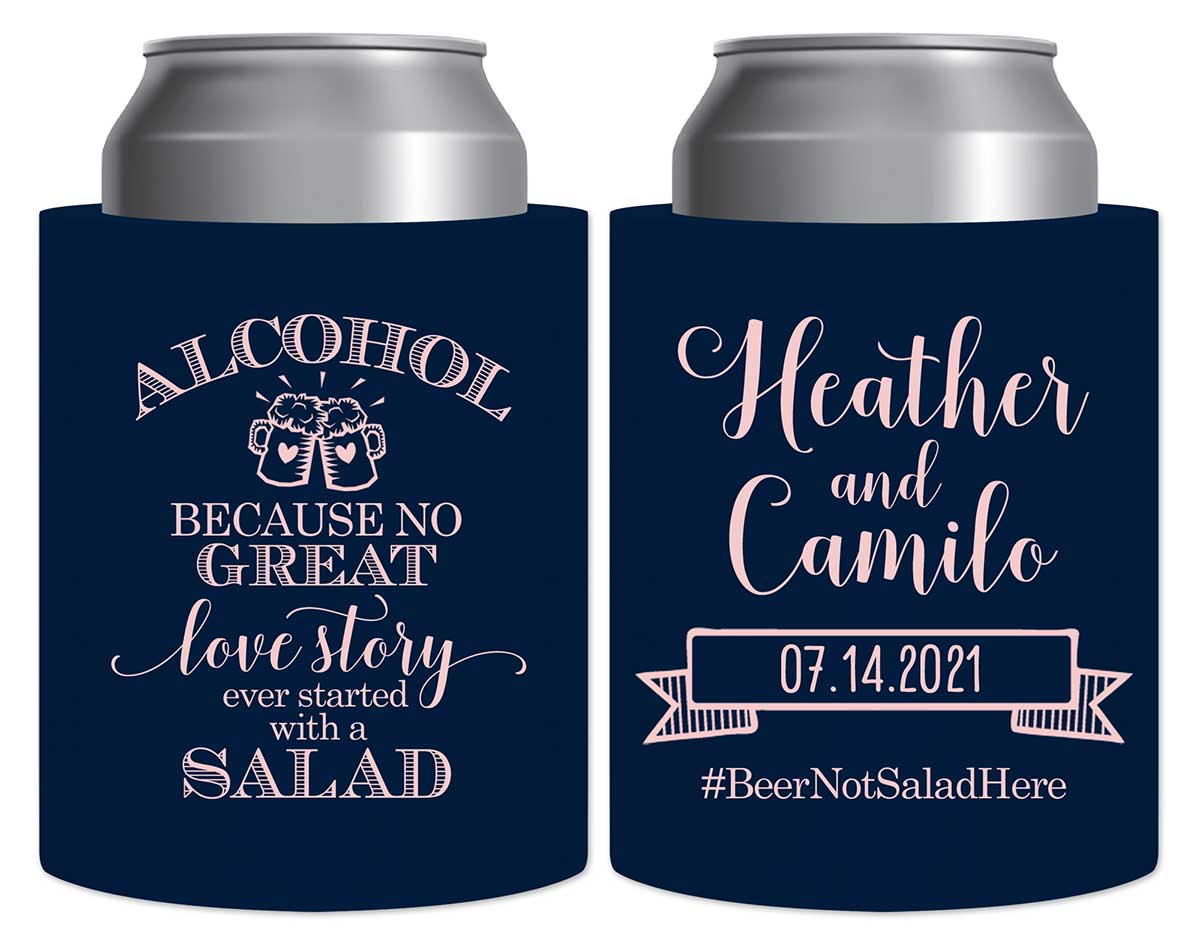 Alcohol Love Story No Salad 1A Thick Foam Can Koozies Funny Wedding Gifts for Guests