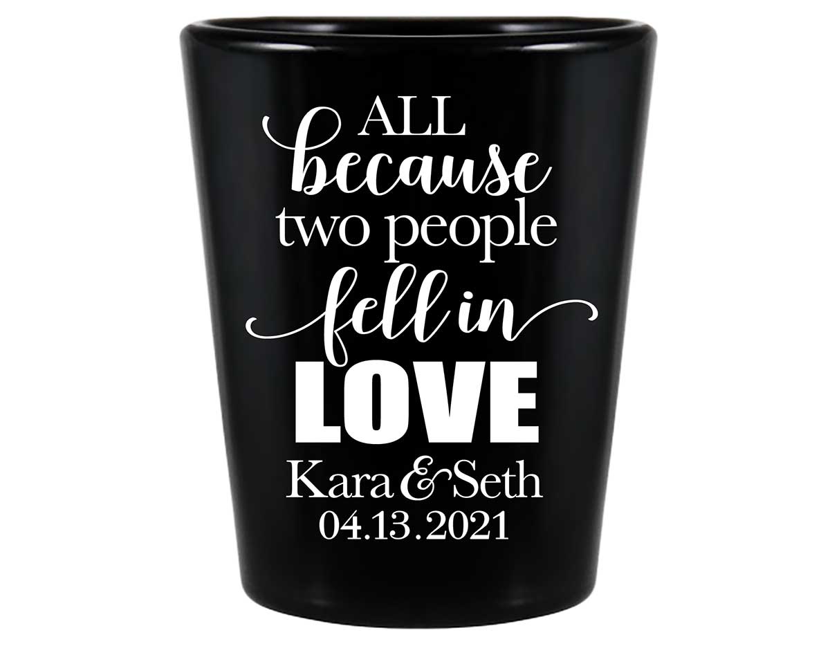 All Because Two People Fell In Love 1A Standard 1.5oz Black Shot Glasses Romantic Wedding Gifts for Guests