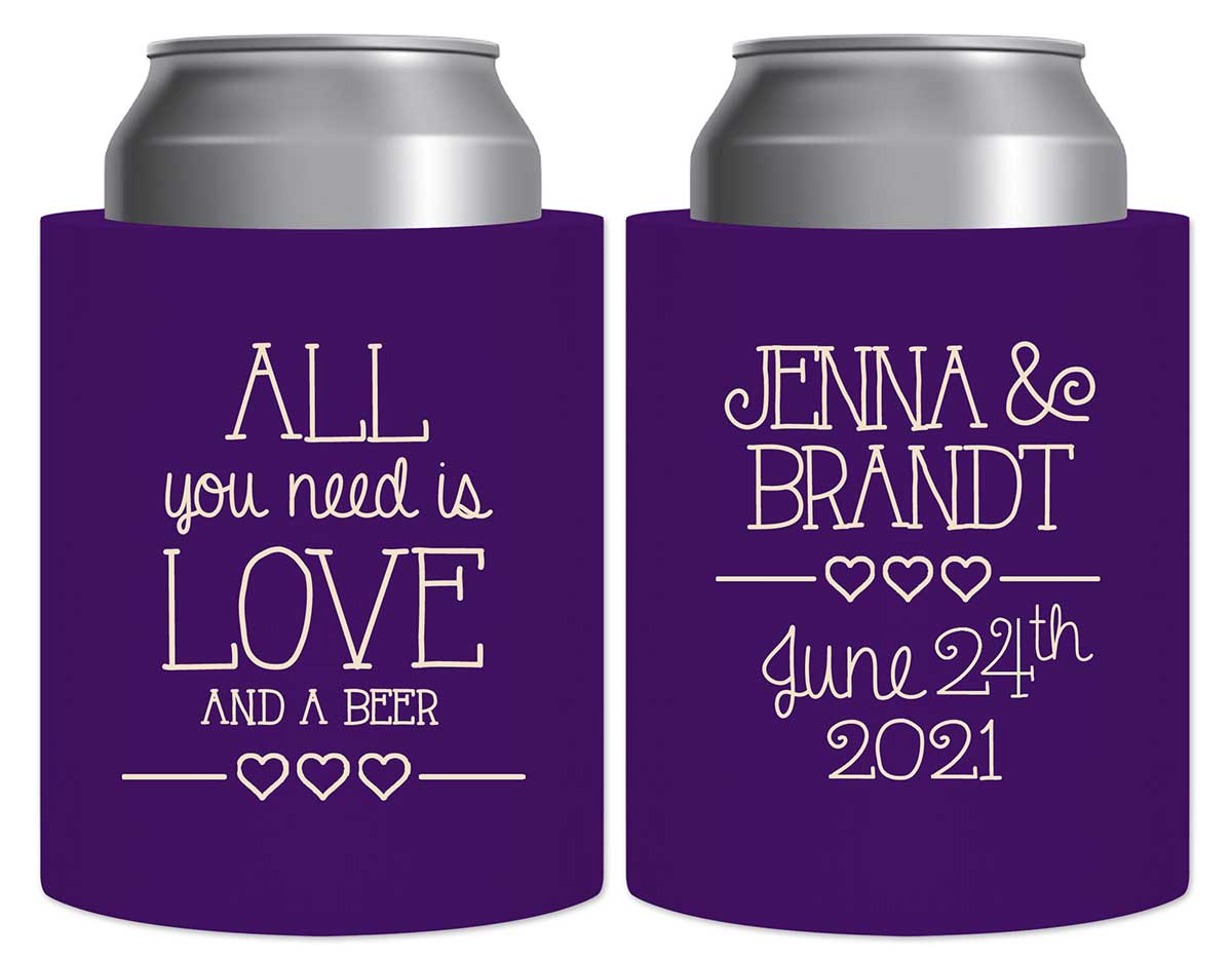 All You Need Is Love And A Beer 3A Thick Foam Can Koozies Funny Wedding Gifts for Guests