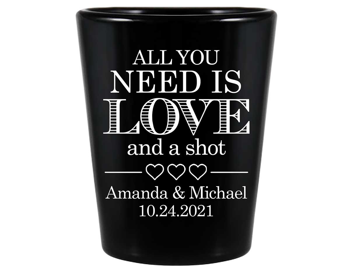 All You Need Is Love And A Shot 1B Standard 1.5oz Black Shot Glasses Funny Wedding Gifts for Guests