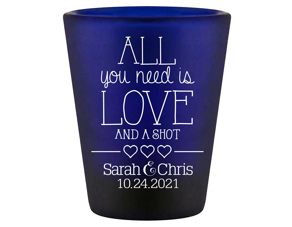 All You Need Is Love And A Shot 3A Standard 1.5oz Blue Shot Glasses Funny Wedding Gifts for Guests