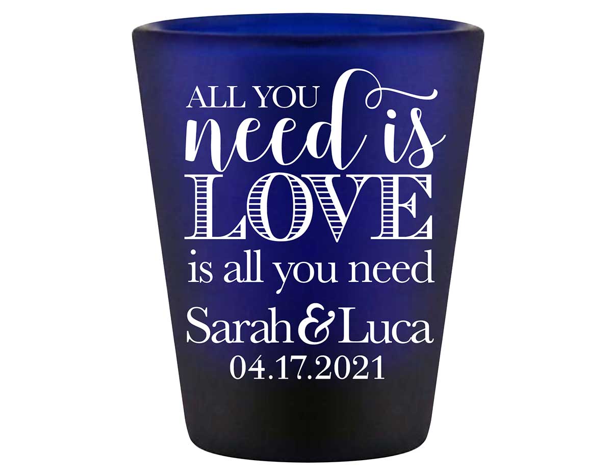 All You Need Is Love Is All You Need 1A Standard 1.5oz Blue Shot Glasses Romantic Wedding Gifts for Guests