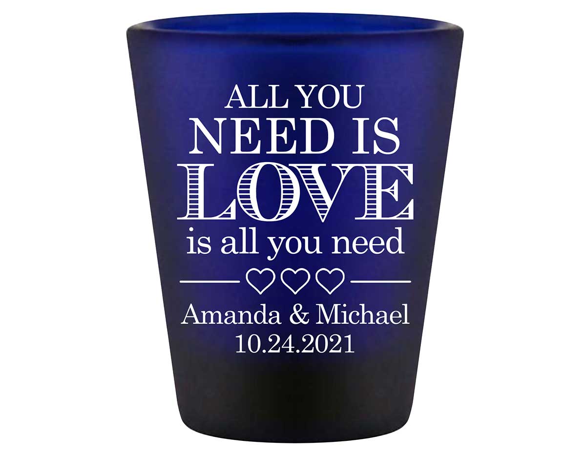 All You Need Is Love Is All You Need 1B Standard 1.5oz Blue Shot Glasses Romantic Wedding Gifts for Guests