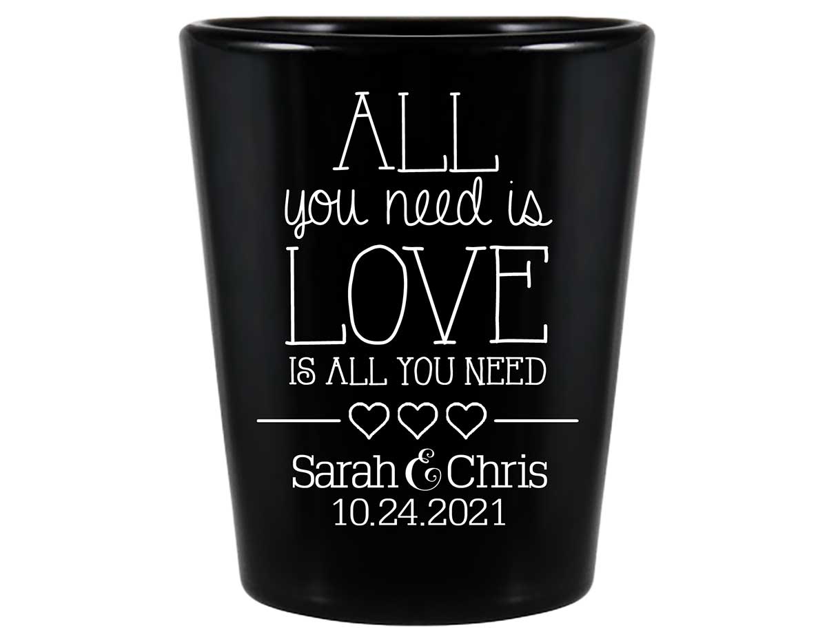 All You Need Is Love Is All You Need 3A Standard 1.5oz Black Shot Glasses Romantic Wedding Gifts for Guests