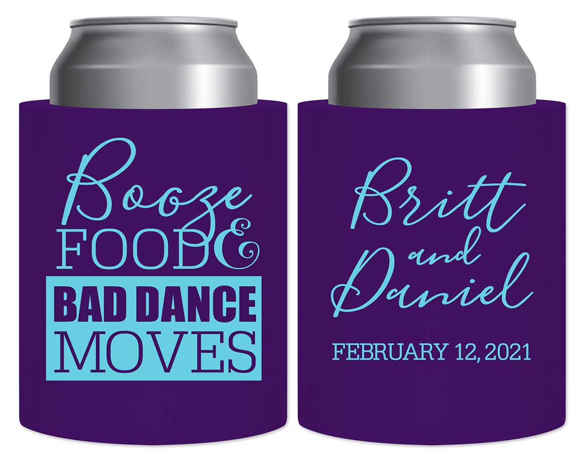 Booze Food & Bad Dance Moves 1A Thick Foam Can Koozies Funny Wedding Gifts for Guests