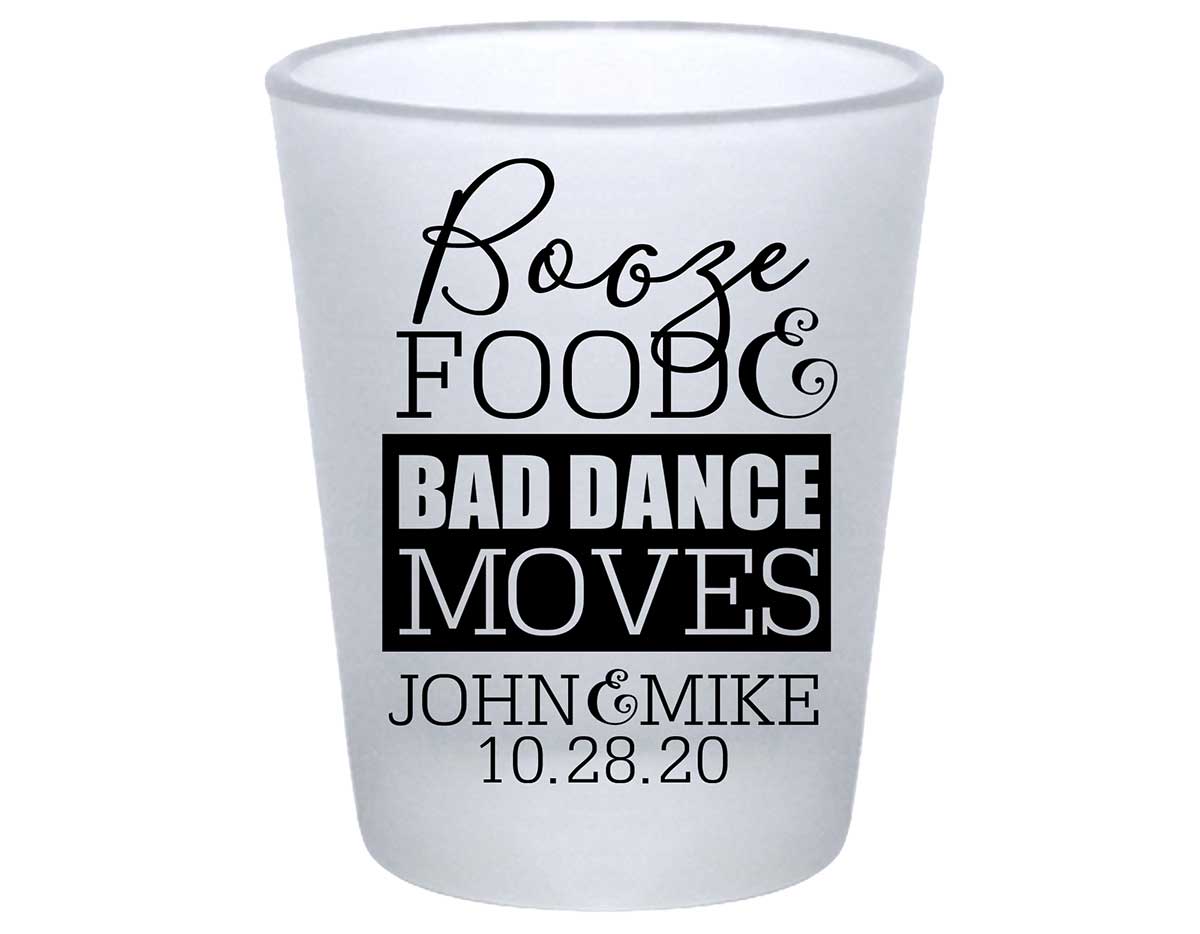 Booze Food & Bad Dance Moves 1A Standard 1.75oz Frosted Shot Glasses Funny Wedding Gifts for Guests