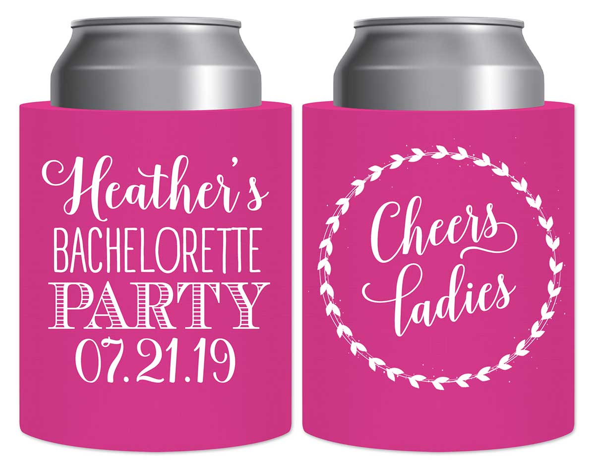Cheers Ladies Bachelorette 1A Thick Foam Can Koozies Personalized Bachelorette Party Gifts for Guests