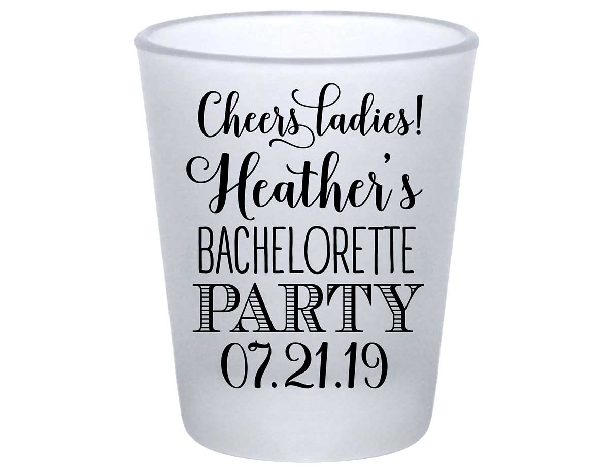Cheers Ladies Bachelorette 1A Standard 1.75oz Frosted Shot Glasses Personalized Bachelorette Party Gifts for Guests